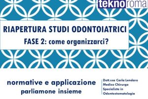 Riapertura studi odontoiatrici fase 2: come organizzarci ?